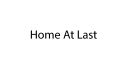 Home_At_Last.jpg
