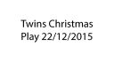 Twins_Xmas_Play.jpg